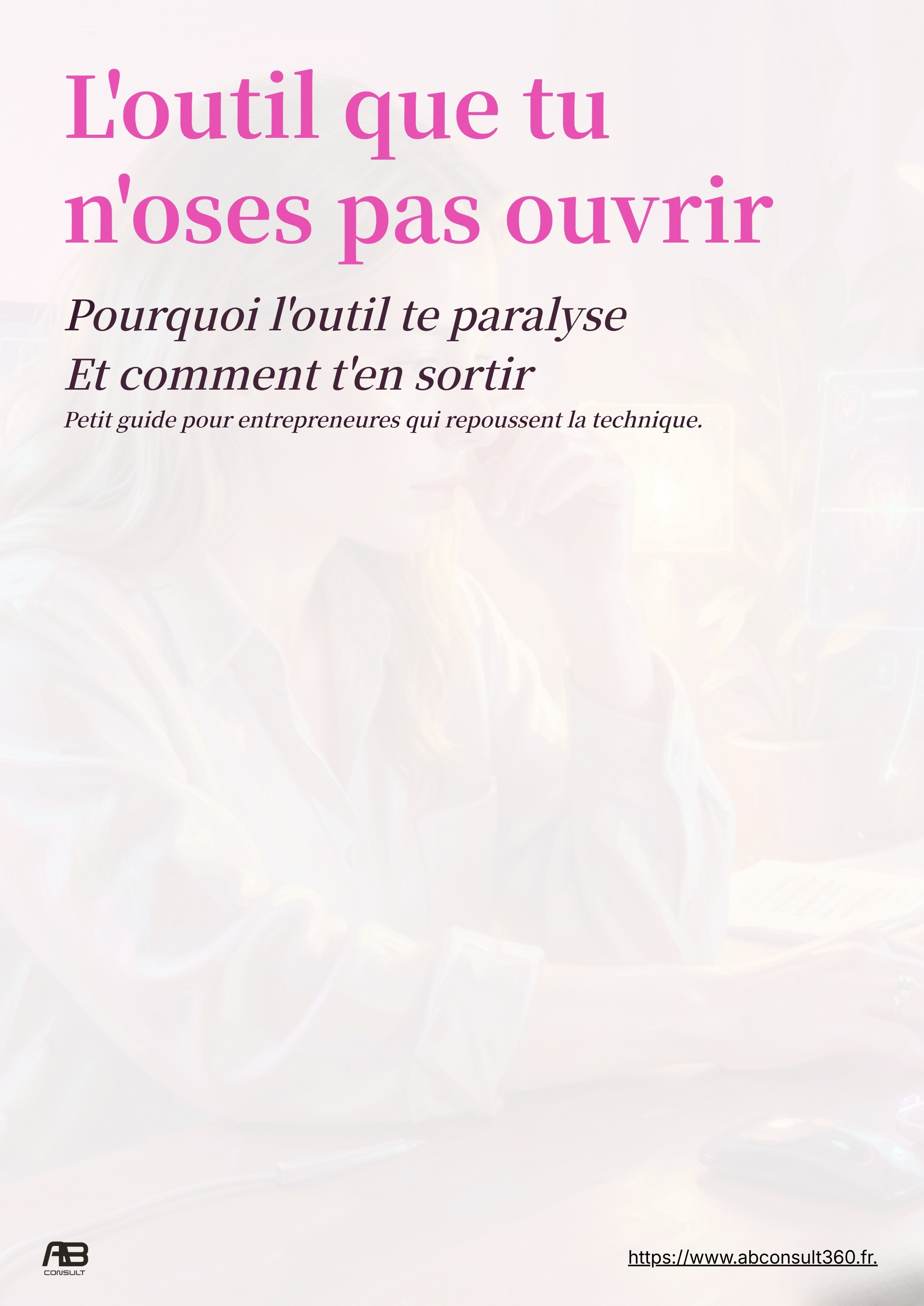 L'outil que tu n'oses pas ouvrir — guide gratuit