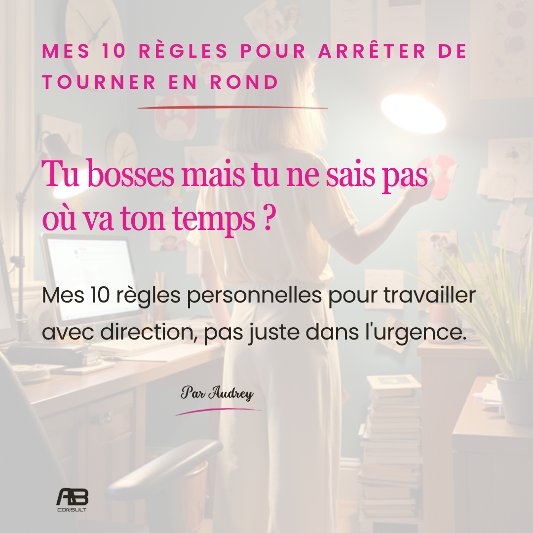 Mes 10 règles pour arrêter de tourner en rond